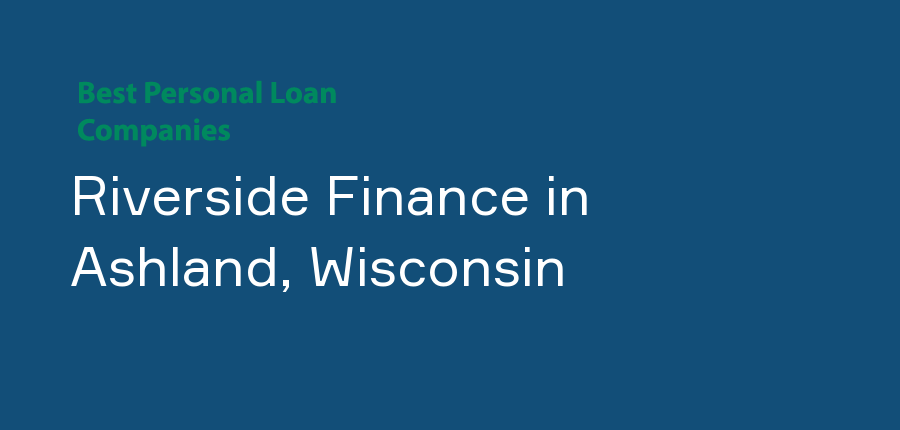 Riverside Finance in Wisconsin, Ashland