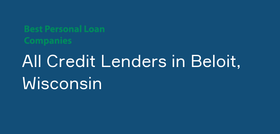 All Credit Lenders in Wisconsin, Beloit