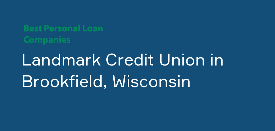 Landmark Credit Union in Wisconsin, Brookfield