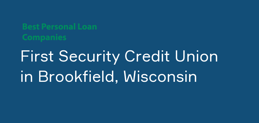 First Security Credit Union in Wisconsin, Brookfield