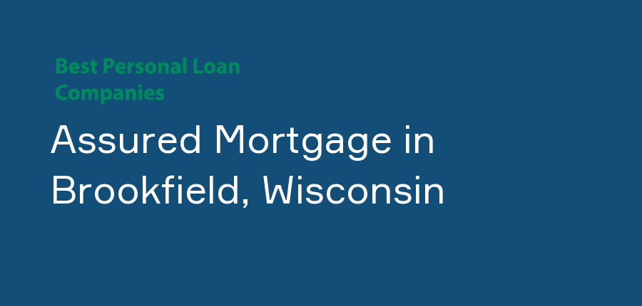Assured Mortgage in Wisconsin, Brookfield