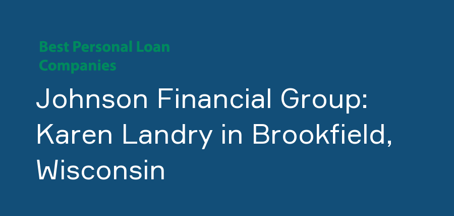 Johnson Financial Group: Karen Landry in Wisconsin, Brookfield