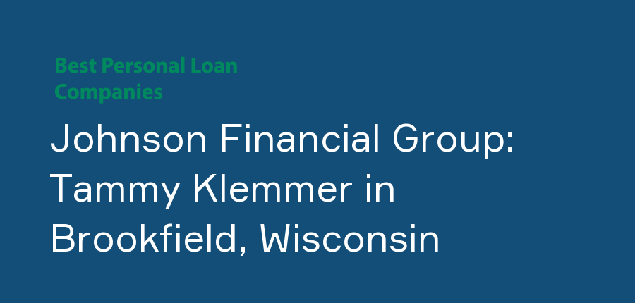 Johnson Financial Group: Tammy Klemmer in Wisconsin, Brookfield