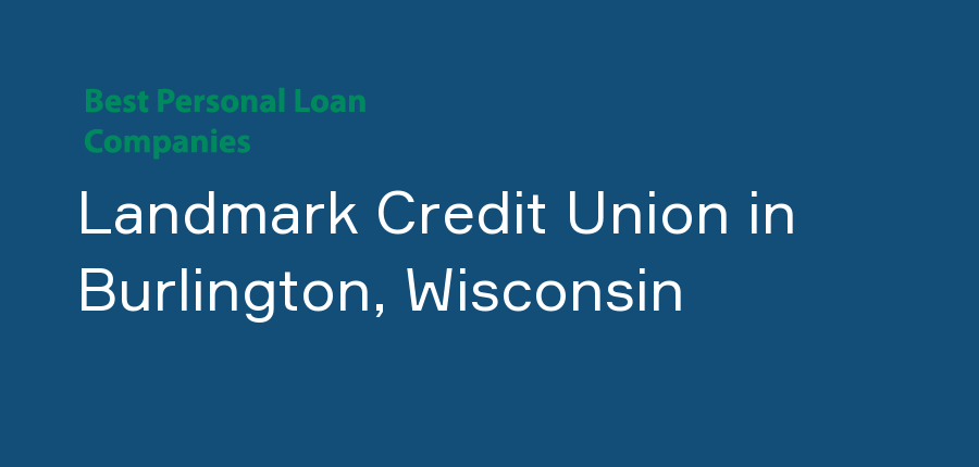 Landmark Credit Union in Wisconsin, Burlington