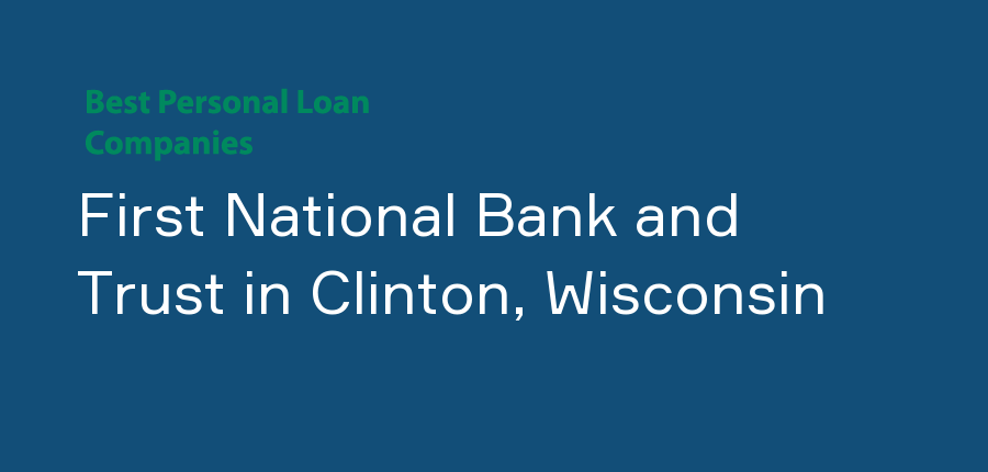 First National Bank and Trust in Wisconsin, Clinton