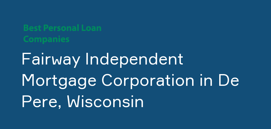 Fairway Independent Mortgage Corporation in Wisconsin, De Pere