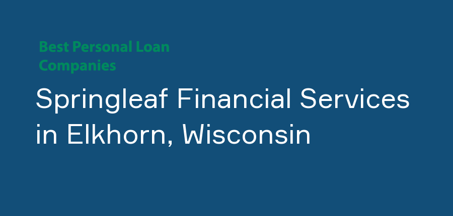 Springleaf Financial Services in Wisconsin, Elkhorn