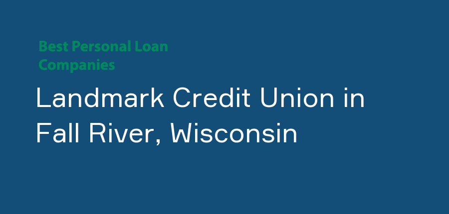 Landmark Credit Union in Wisconsin, Fall River