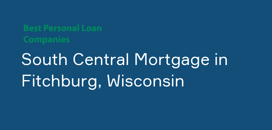 South Central Mortgage in Wisconsin, Fitchburg