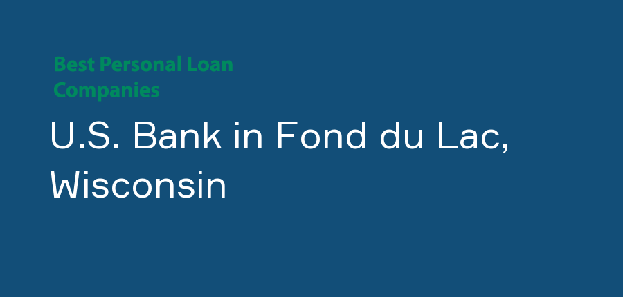 U.S. Bank in Wisconsin, Fond du Lac