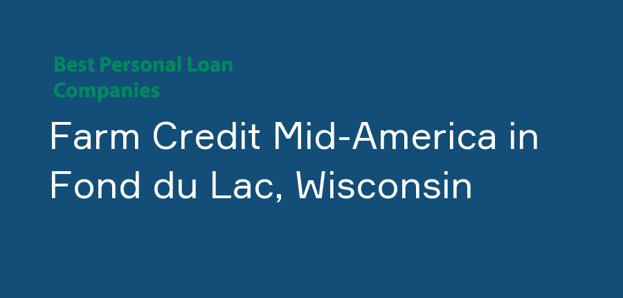 Farm Credit Mid-America in Wisconsin, Fond du Lac