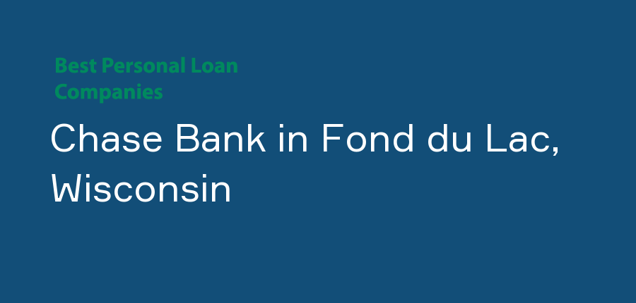 Chase Bank in Wisconsin, Fond du Lac