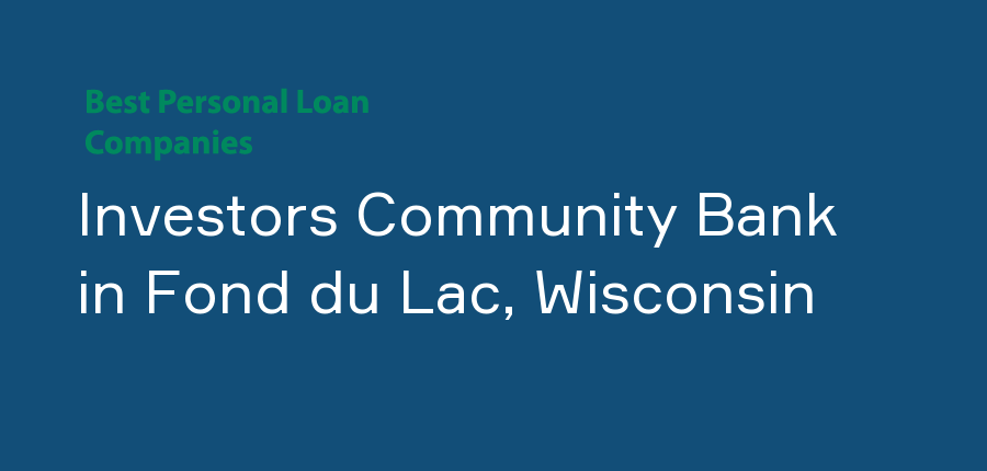 Investors Community Bank in Wisconsin, Fond du Lac