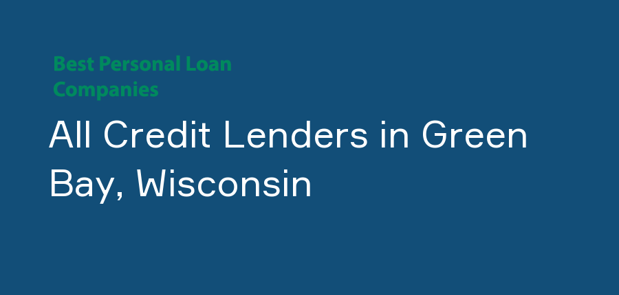 All Credit Lenders in Wisconsin, Green Bay