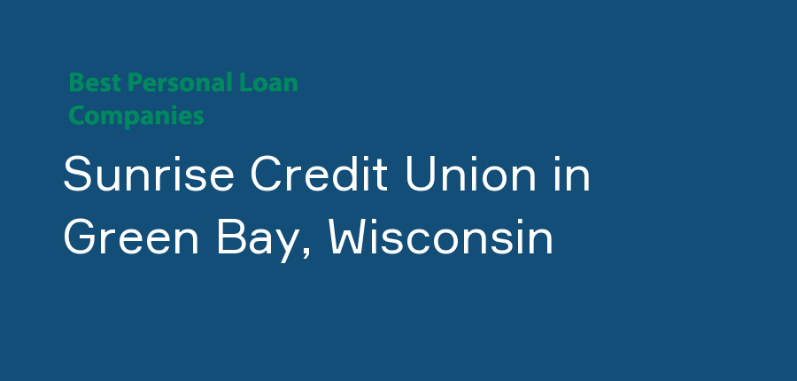 Sunrise Credit Union in Wisconsin, Green Bay
