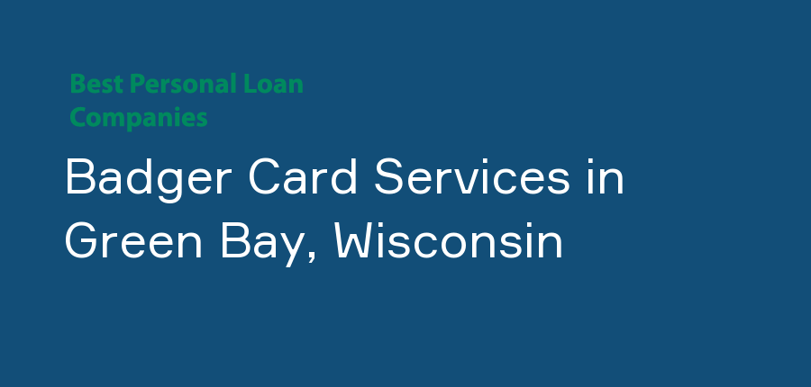 Badger Card Services in Wisconsin, Green Bay