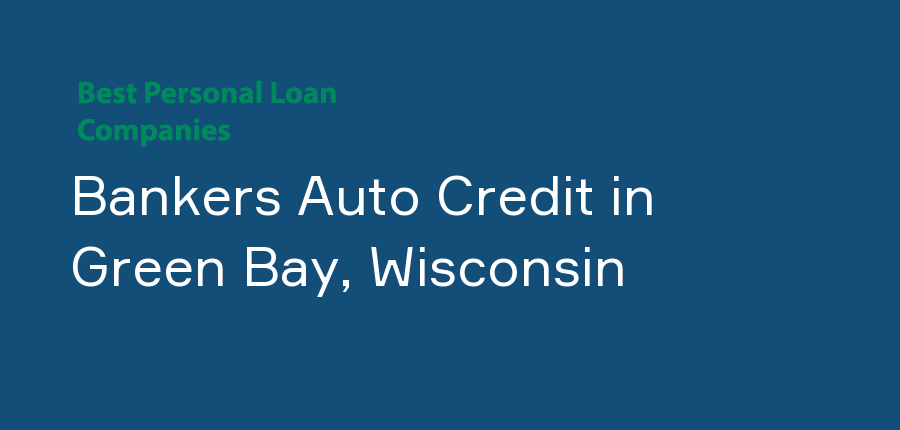Bankers Auto Credit in Wisconsin, Green Bay