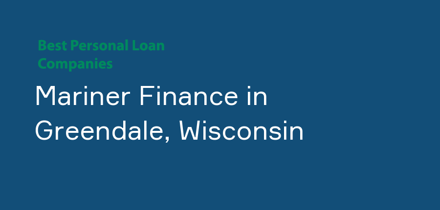Mariner Finance in Wisconsin, Greendale