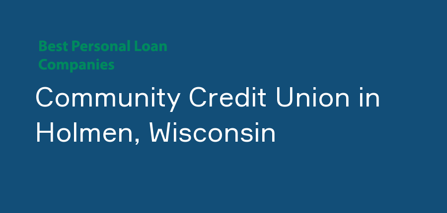 Community Credit Union in Wisconsin, Holmen