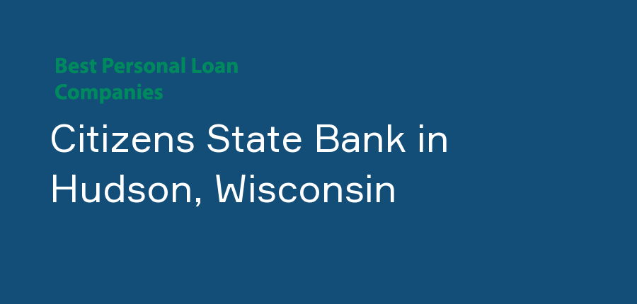 Citizens State Bank in Wisconsin, Hudson