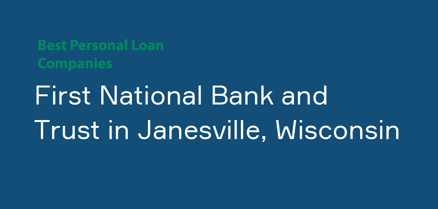 First National Bank and Trust in Wisconsin, Janesville