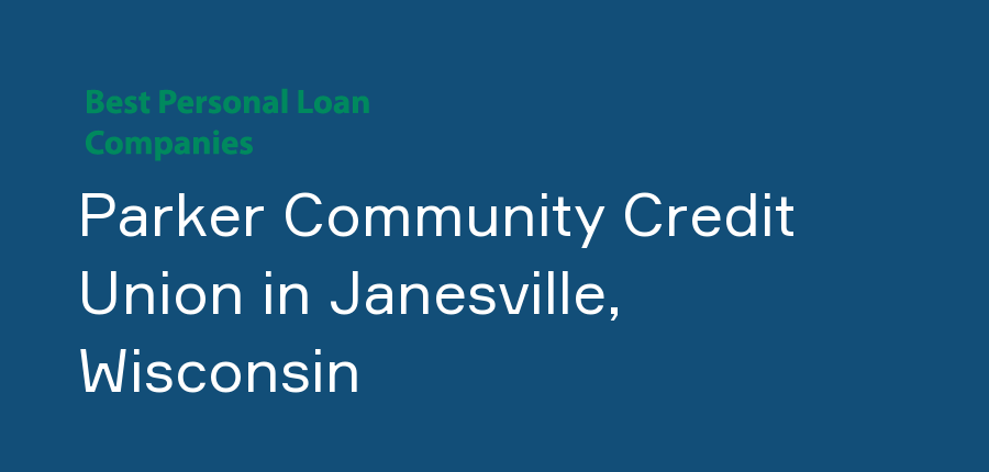 Parker Community Credit Union in Wisconsin, Janesville