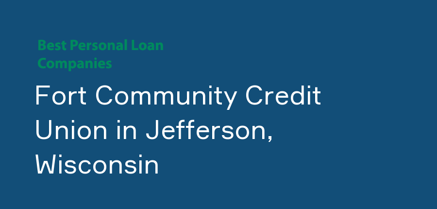 Fort Community Credit Union in Wisconsin, Jefferson