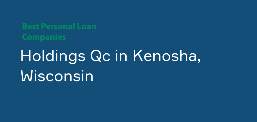 Holdings Qc in Wisconsin, Kenosha