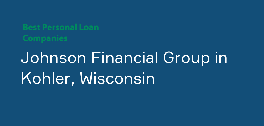 Johnson Financial Group in Wisconsin, Kohler