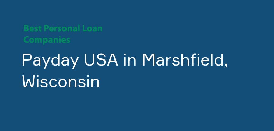 Payday USA in Wisconsin, Marshfield