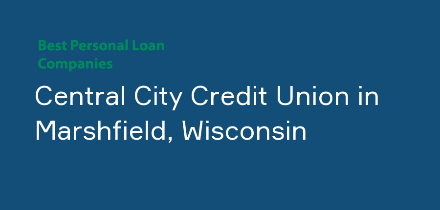 Central City Credit Union in Wisconsin, Marshfield