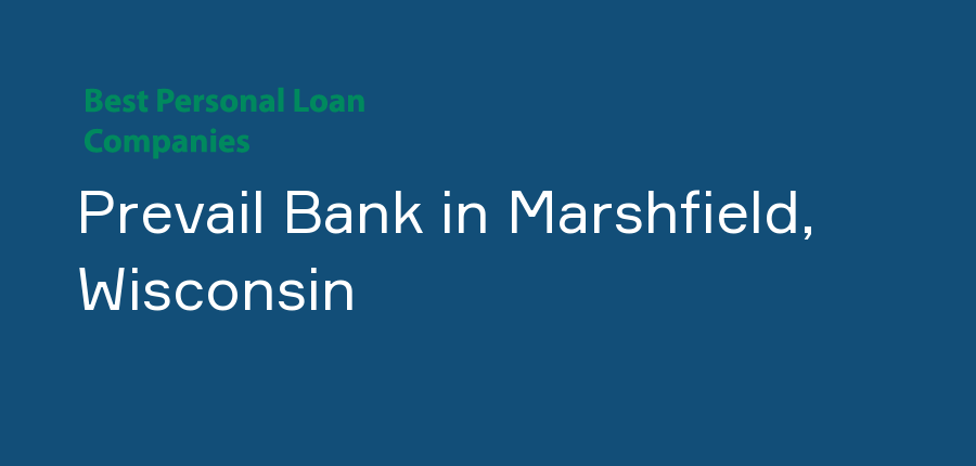 Prevail Bank in Wisconsin, Marshfield