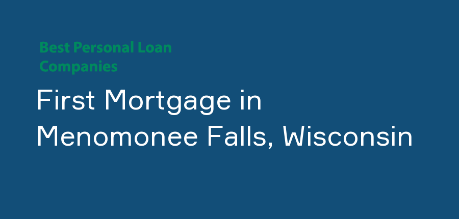 First Mortgage in Wisconsin, Menomonee Falls