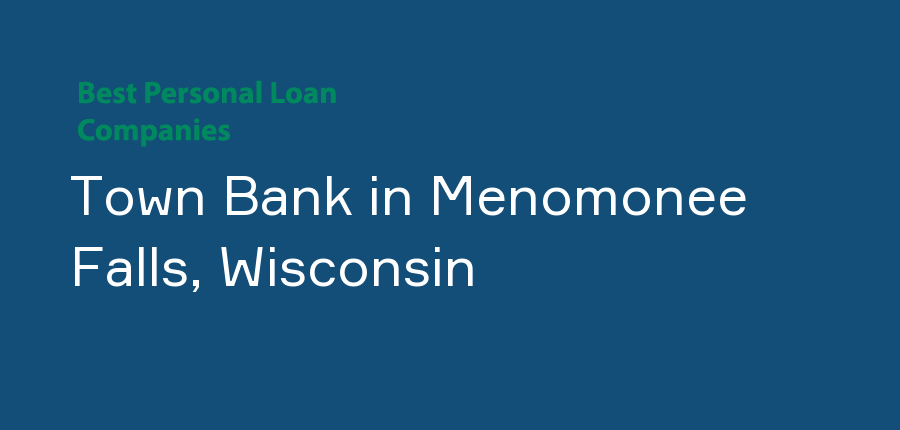Town Bank in Wisconsin, Menomonee Falls