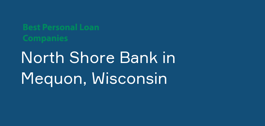 North Shore Bank in Wisconsin, Mequon