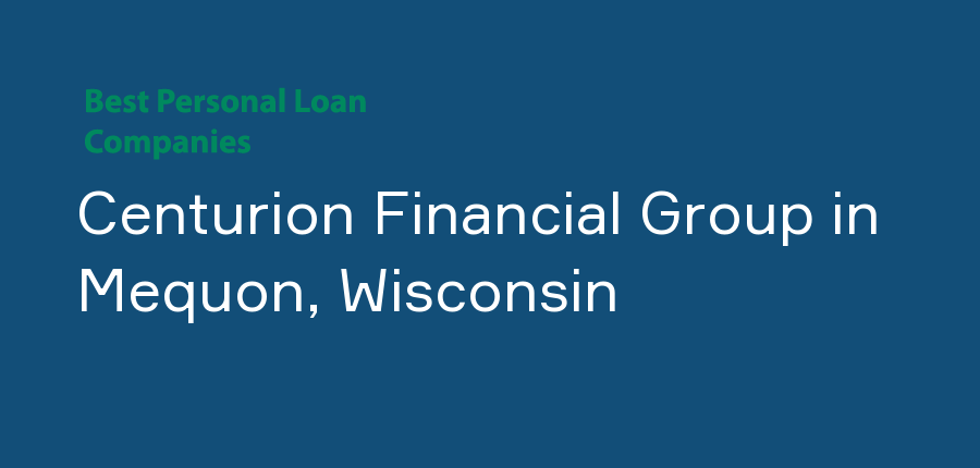 Centurion Financial Group in Wisconsin, Mequon