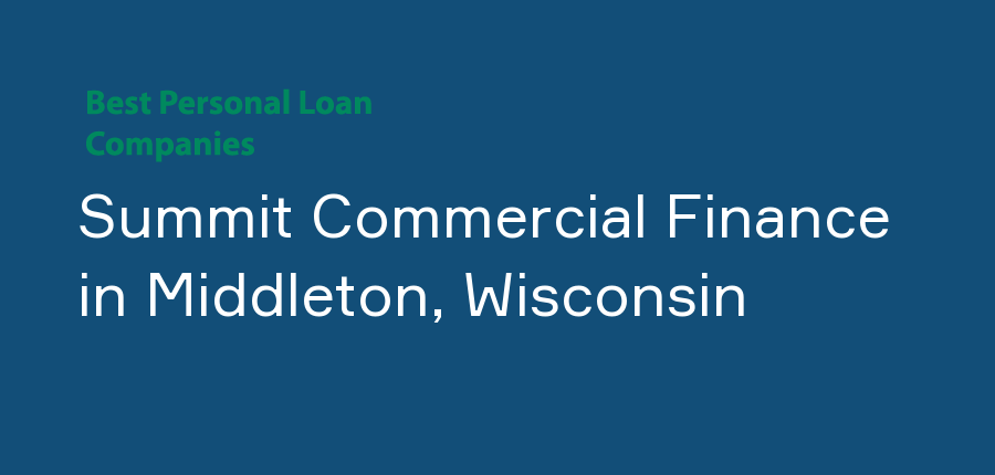Summit Commercial Finance in Wisconsin, Middleton