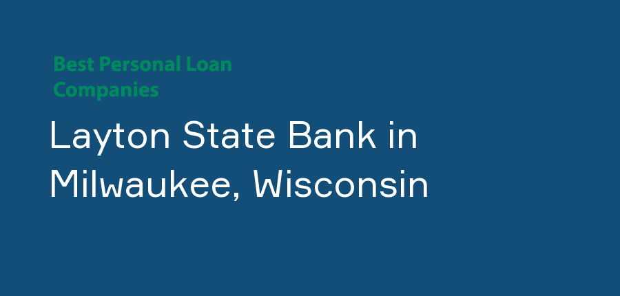 Layton State Bank in Wisconsin, Milwaukee