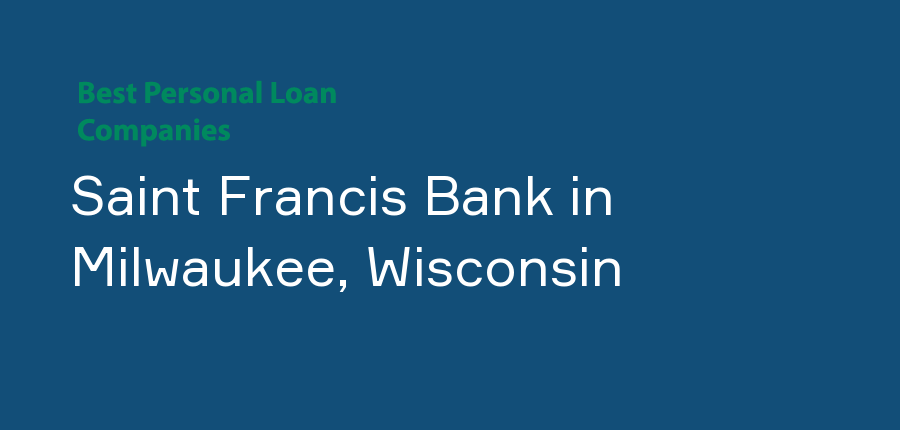 Saint Francis Bank in Wisconsin, Milwaukee