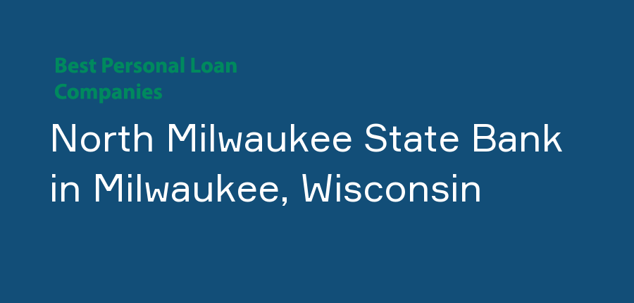 North Milwaukee State Bank in Wisconsin, Milwaukee