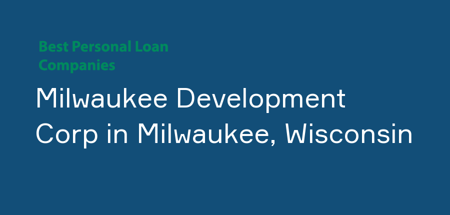 Milwaukee Development Corp in Wisconsin, Milwaukee