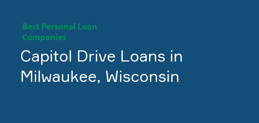 Capitol Drive Loans in Wisconsin, Milwaukee