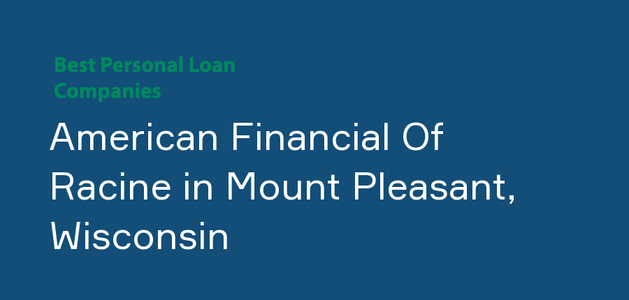 American Financial Of Racine in Wisconsin, Mount Pleasant