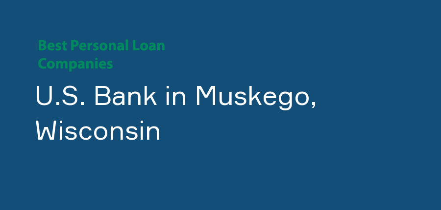 U.S. Bank in Wisconsin, Muskego