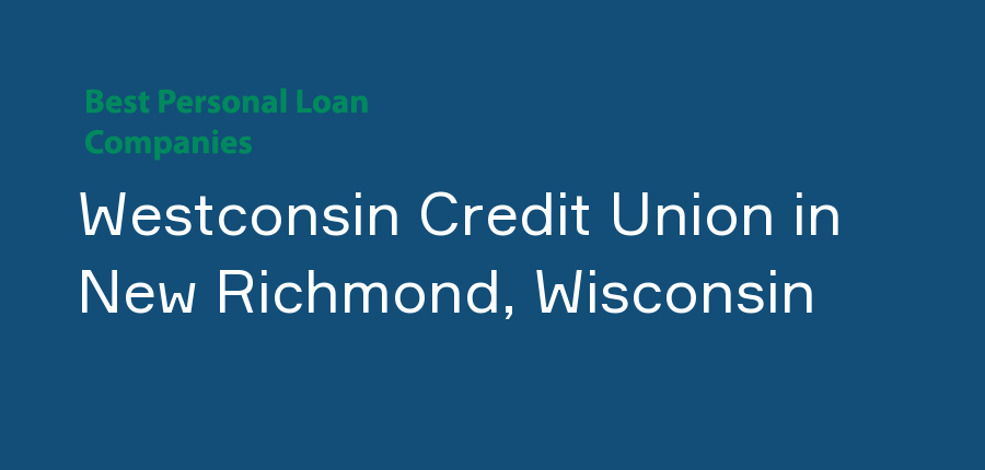 Westconsin Credit Union in Wisconsin, New Richmond