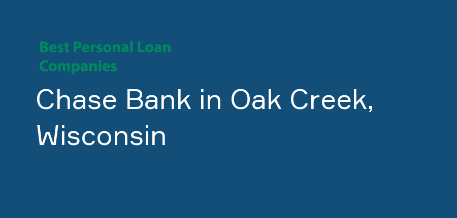 Chase Bank in Wisconsin, Oak Creek