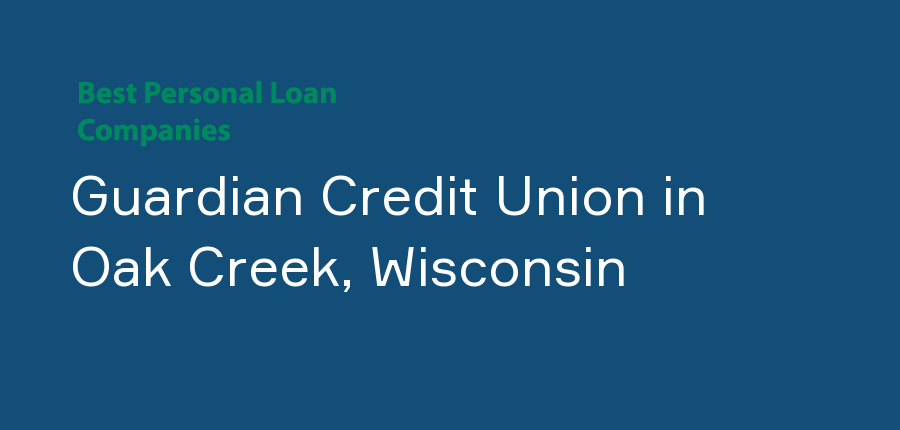 Guardian Credit Union in Wisconsin, Oak Creek