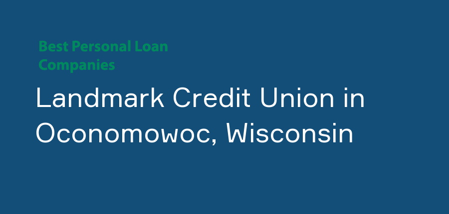 Landmark Credit Union in Wisconsin, Oconomowoc