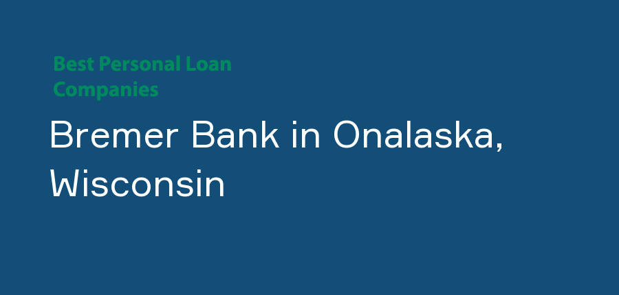 Bremer Bank in Wisconsin, Onalaska
