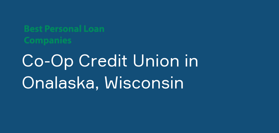 Co-Op Credit Union in Wisconsin, Onalaska